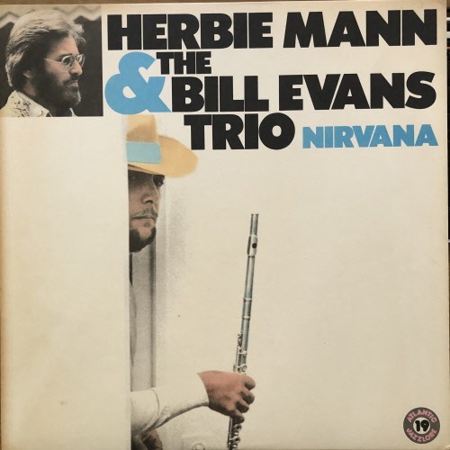 Herbie Mann &amp; The Bill Evans Trio/Nirvana