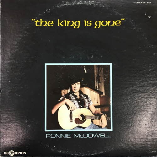 Ronnie McDowell/The King is Gone