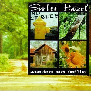 CD&gt;Sister Hazel/Somewhere More Familiar