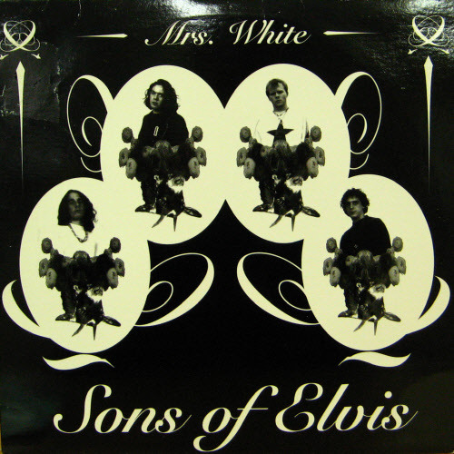 Sons of Elvis/Mrs. White