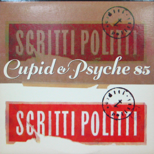Scritti Politti - Cupid &amp; Psyche 85