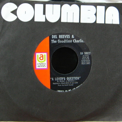 Del Reeves &amp; The Goodtime Charlies/A lover&#039;s question(7inch)