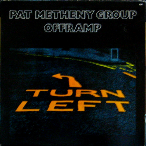 Pat Metheny Group/Offramp 