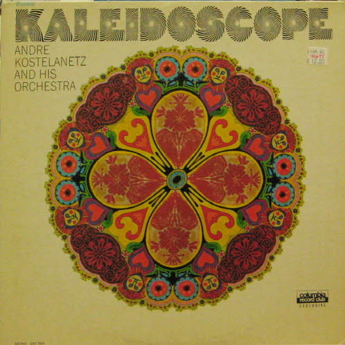Andre Kostelanetz and his orchestra/Kaleidoscope