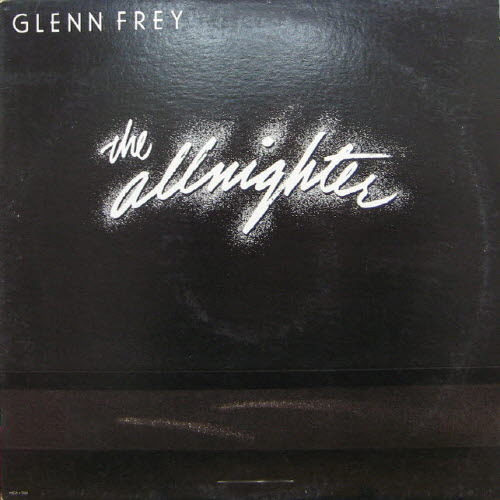 Glenn Frey/The Allnighter