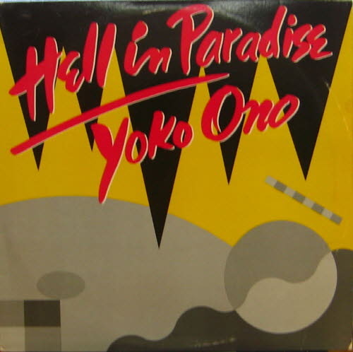 Yoko Ono/Hell In Paradise(12&quot; Single)