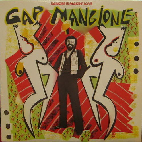 Gap Mangione/Dancin&#039; Is Makin&#039; Love
