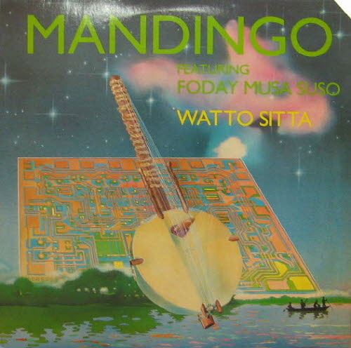 Mandingo Featuring Foday Musa Suso/Watto Sitta