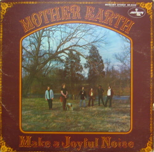 Mother Earth/Make A Joyful Noise