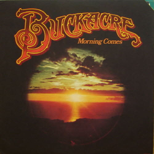 Buckacre/Morning Comes
