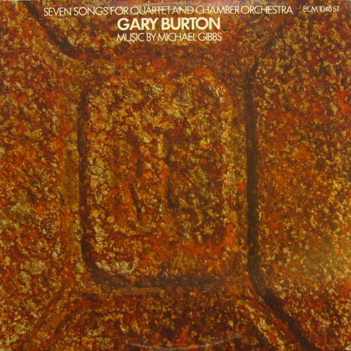Gary Burton quartet and Members of the NDR-Symphony Orch./Seven songs for Quartet and Chamber Orch.