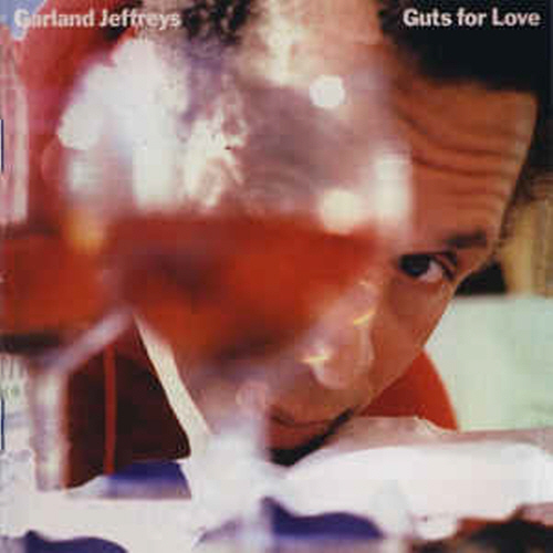 Garland Jeffreys/Guts for love