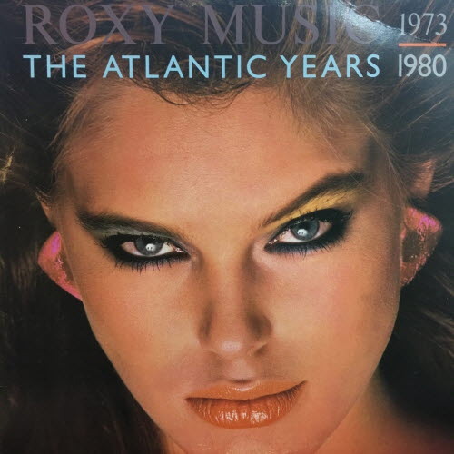 Roxy Music/The Atlantic Years 1973-1980