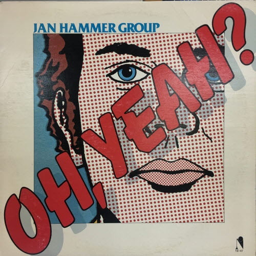 Jan Hammer Group/Oh, yeah?