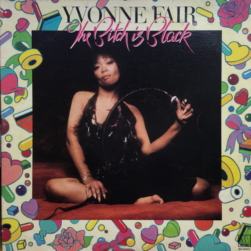 Yvonne Fair/The bitch is black