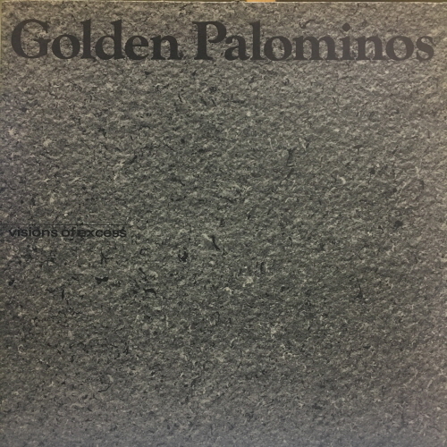 Golden Palominos/Visions Of Excess