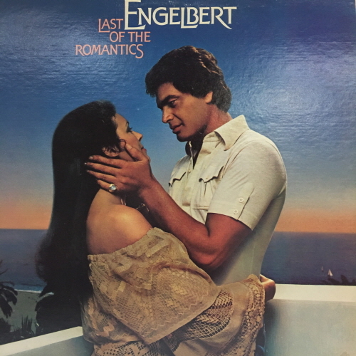 Engelbert/Last Of The Romantics