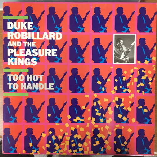 Duke Robillard and the Pleasure Kings/Too hot to handle