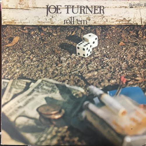 Joe Turner/Roll &#039;em
