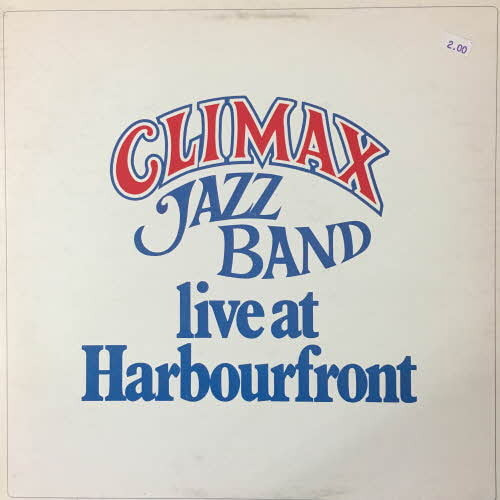 Climax Jazz Band/Live At Harbourfront