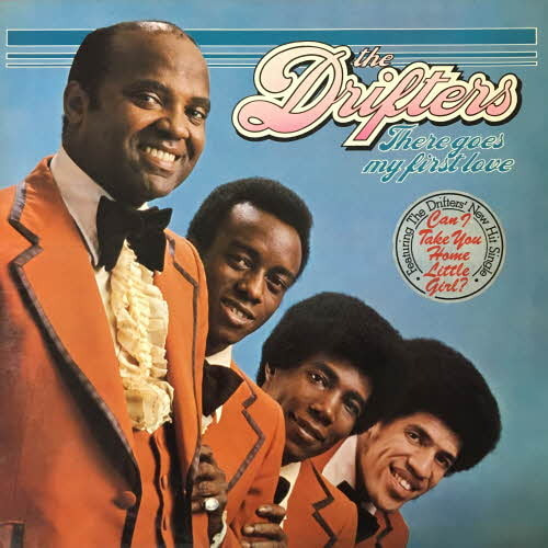 Drifters/There Goes My First Love