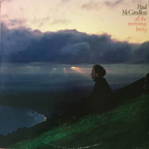 Paul McCandless/All The Mornings Bring
