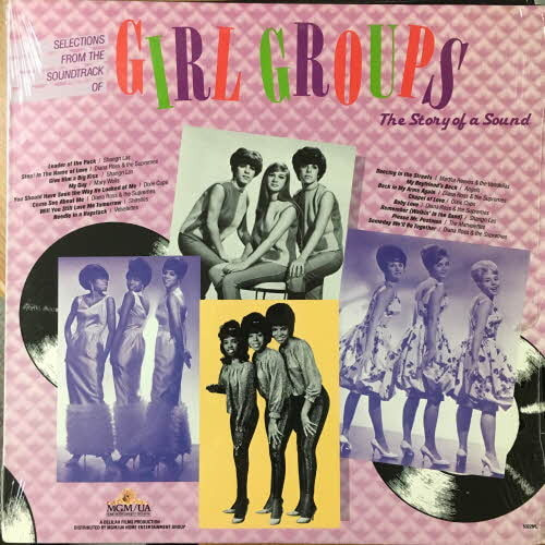 Selections From The Soundtrack Of Girl Groups: The Story Of A Sound