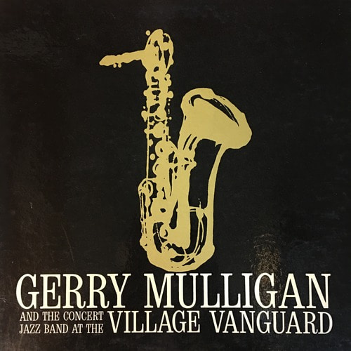 Gerry Mulligan and the concert jazz band at the Village Vanguard