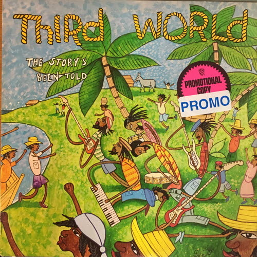 Third World/The story&#039;s been told