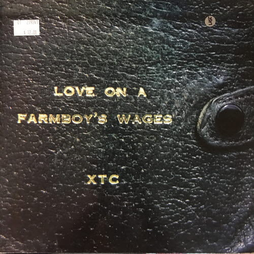 XTC/Love on a farmboy&#039;s wages