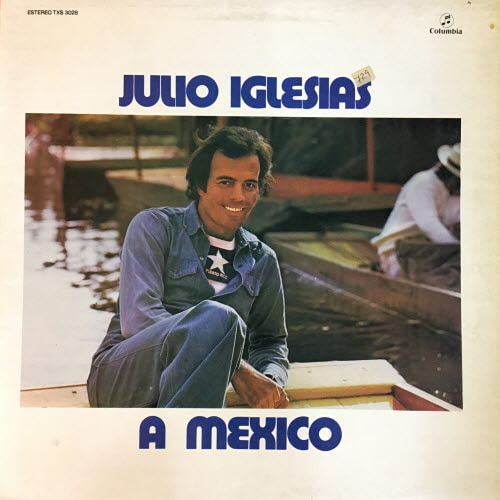 Julio Iglesias/A Mexico
