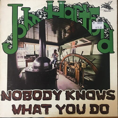 John Hartford/Nobody knows what you do