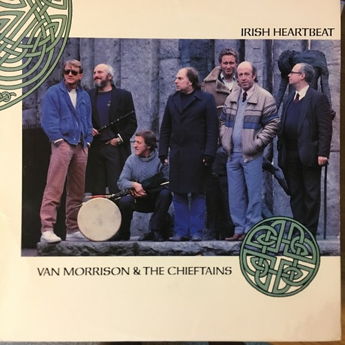 Van Morrison  &amp; The Chieftains  - Irish Hearbeat