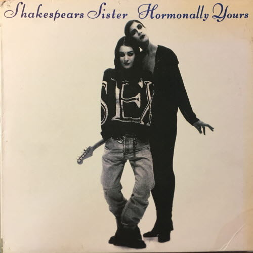 Shakespears Sister - Hormonally Yours(라이센스)