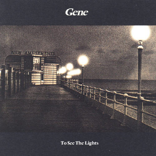 Gene - To see the lights(2lp)