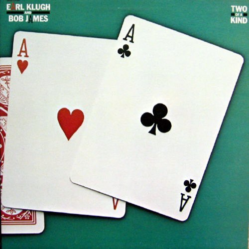 Earl Klugh and Bob James/Two of a kind