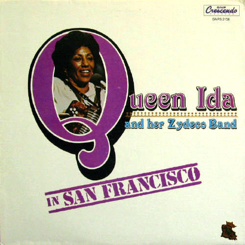 Queen Ida and Her Zydeco Band/In San Francisco 