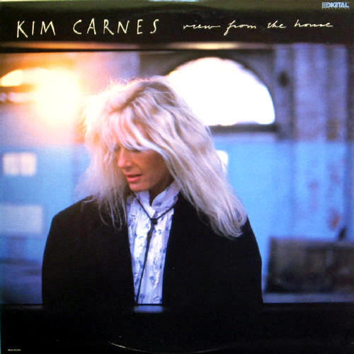 Kim Carnes/View From the House