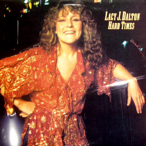 Lacy J. Dalton/Hard Times
