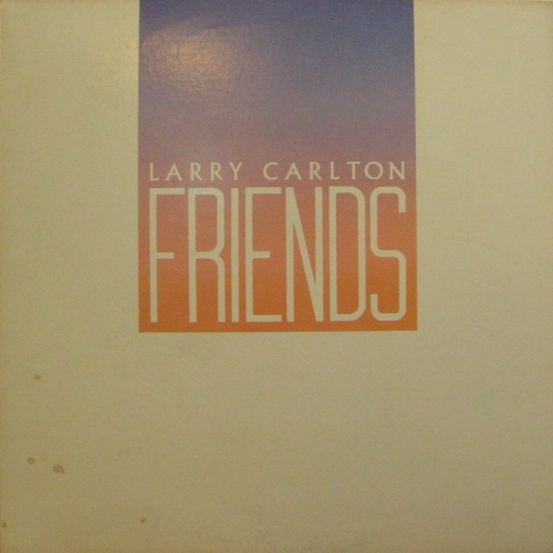 Larry Carlton/Friends
