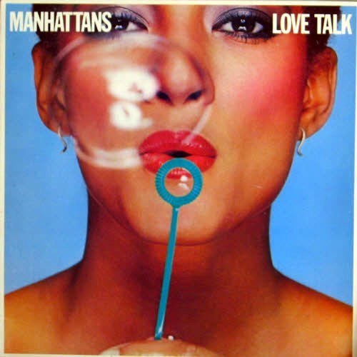 Manhattans/Love Talk