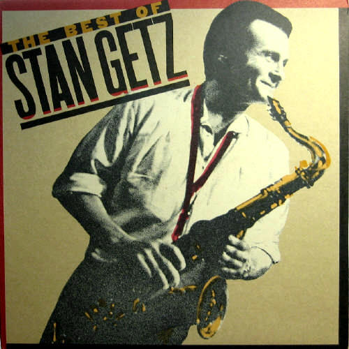 Stan Getz/The Best of Stan Getz