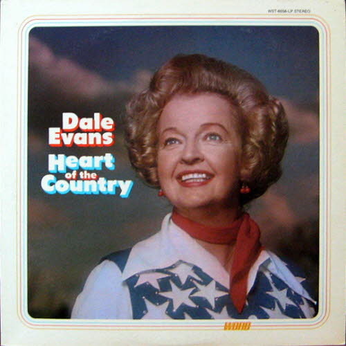 Dale Evans/Heart of the country