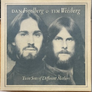 Dan Fogelberg &amp; Tim Weisberg/Twin sons of different mothers