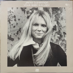 Jackie DeShannon/Your baby is a lady