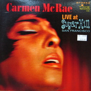 Carmen McRae/Carmen McRae live at Sugar Hill
