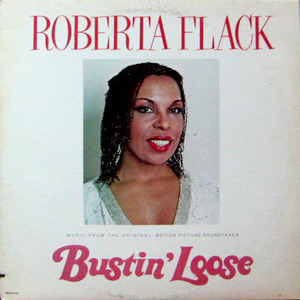 Roberta Flack/Bustin&#039; loose(O.S.T.)