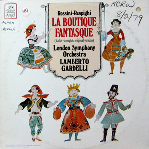 Rossini-Respighi: La boutique fantasque(ballet-complete original ver.)/Lamberto Gardelli