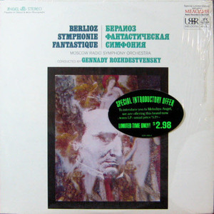 Berlioz: Symphonie fantastique/Gennady Rozhdestvensky
