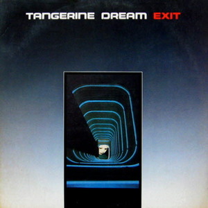 Tangerine Dream/Exit